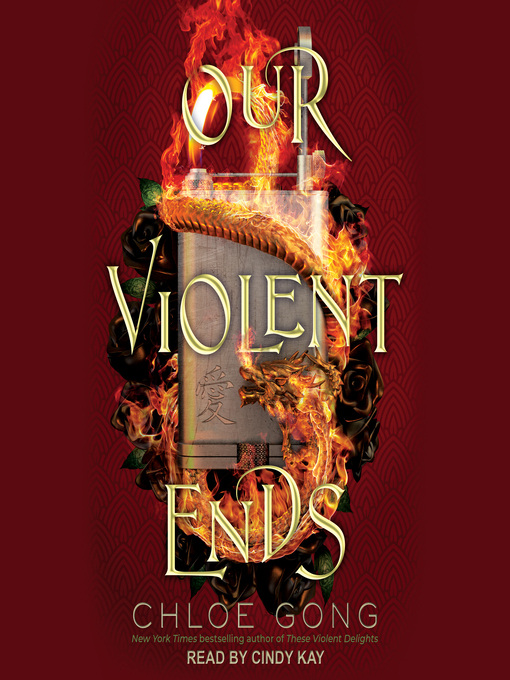 Title details for Our Violent Ends by Chloe Gong - Available